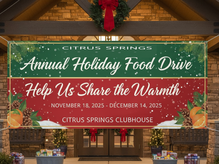 A festive banner outside a clubhouse reads: "Citrus Springs Annual Holiday Food Drive. Help Us Share the Warmth. November 18, 2025 - December 14, 2025. Citrus Springs Clubhouse," with holiday decorations and food donations below.