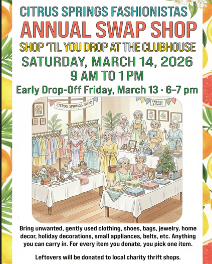 Flyer for Citrus Springs Annual Swap Shop on March 14, 2026, 9 AM–1 PM, with early drop-off on March 13. Illustration shows women swapping clothes and goods. Details and contact email provided at the bottom.